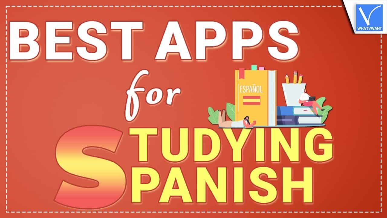 Best Apps for studying Spanish