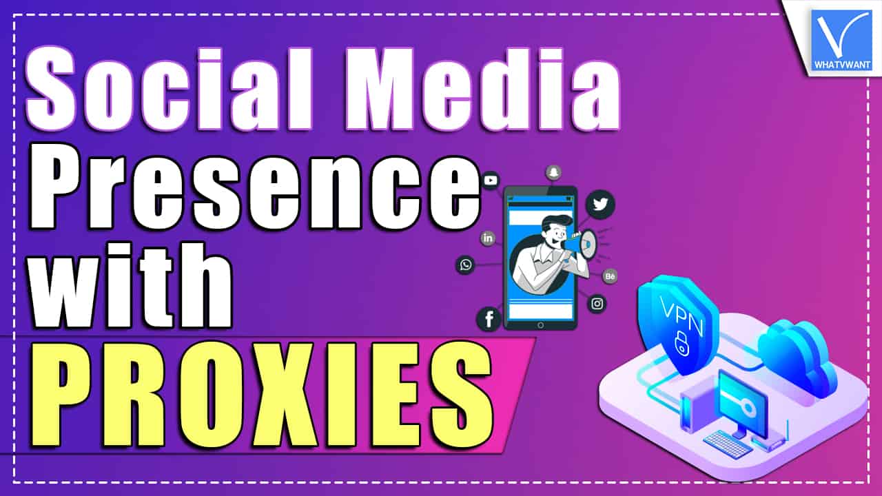 Social Media Presence with Proxies