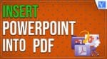 Insert PowerPoint Into PDF