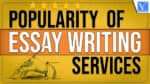 Popularity of Essay Writing Services