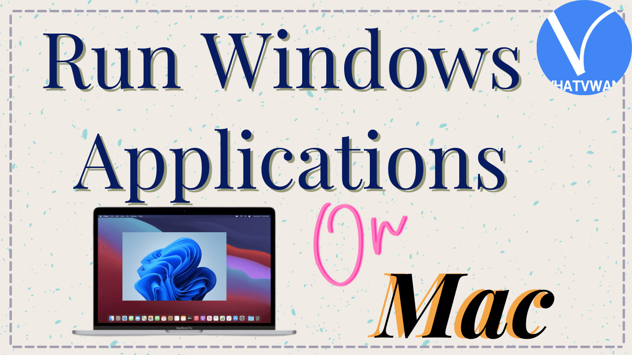 run windows applications on Mac
