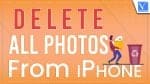 Delete All Photos From iPhone