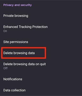 Clear Browsing Data in Firefox Android