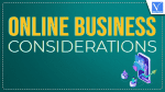 Online Business Considerations