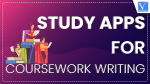 Best Study Apps For Coursework Writing