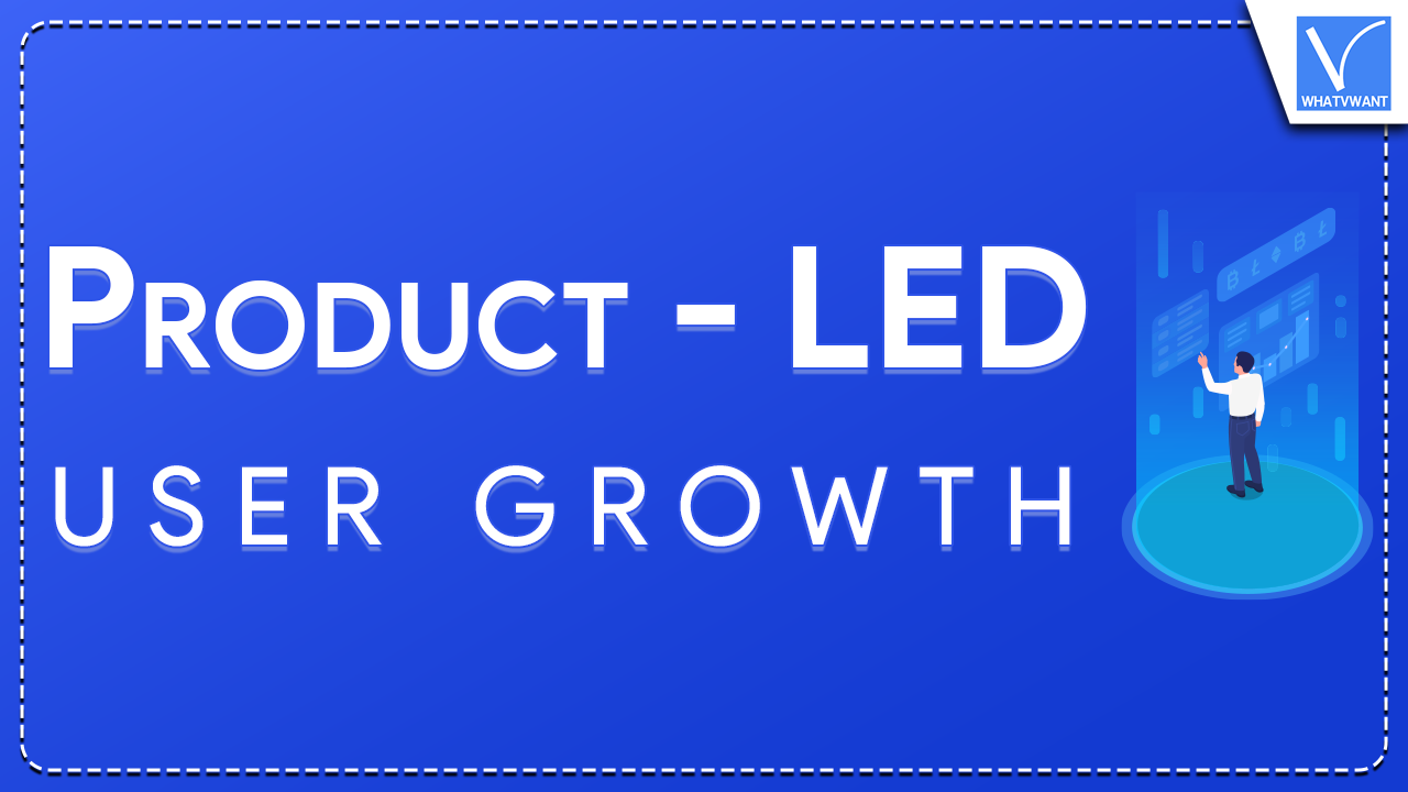 Product-led User Growth