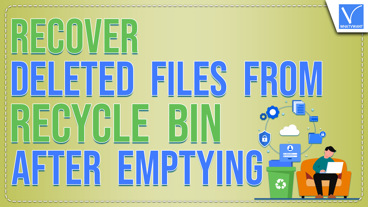 Recover Deleted Files From Recycle Bin After emptying