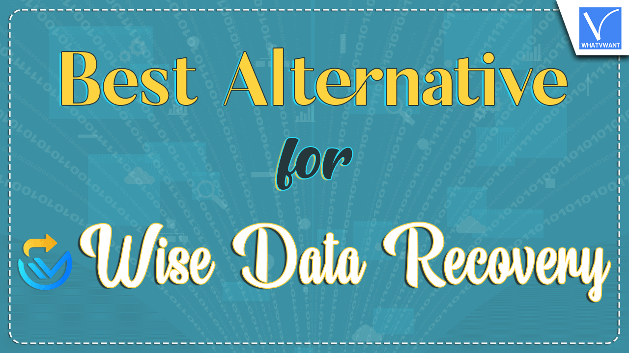 Best Alternatives For Wise Data Recovery