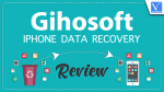 Gihosoft iPhone Data Recovery Review