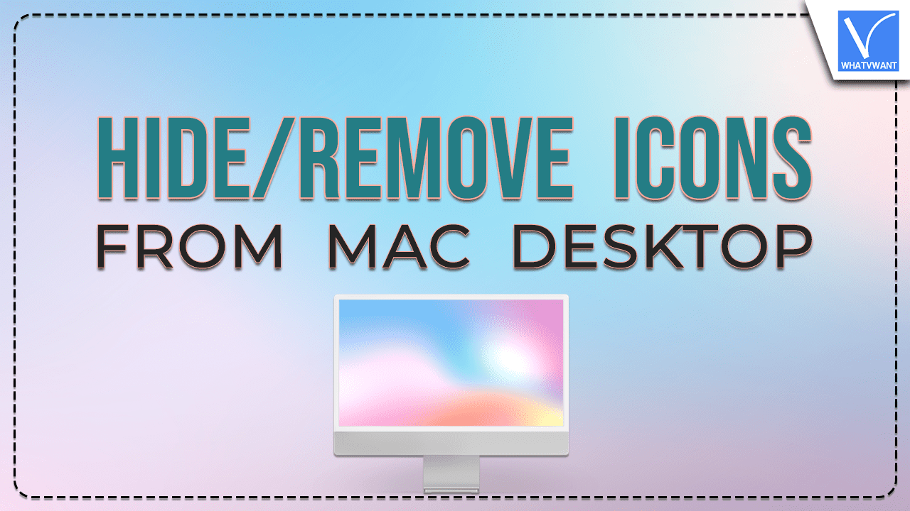 Hide or Remove Icons from Mac Desktop
