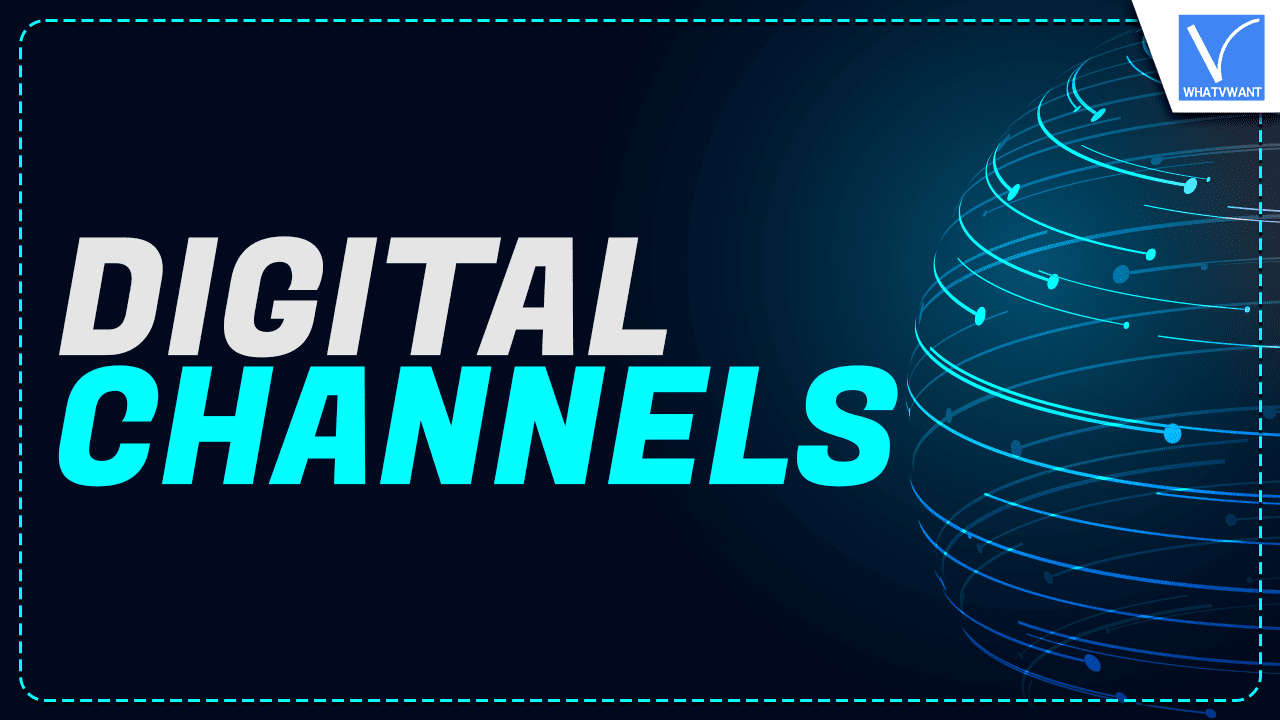 Digital Channels