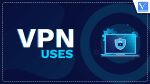 VPN uses