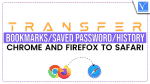 Transfer Bookmarks/Saved Passwords/History from Chrome and Firefox to Safari