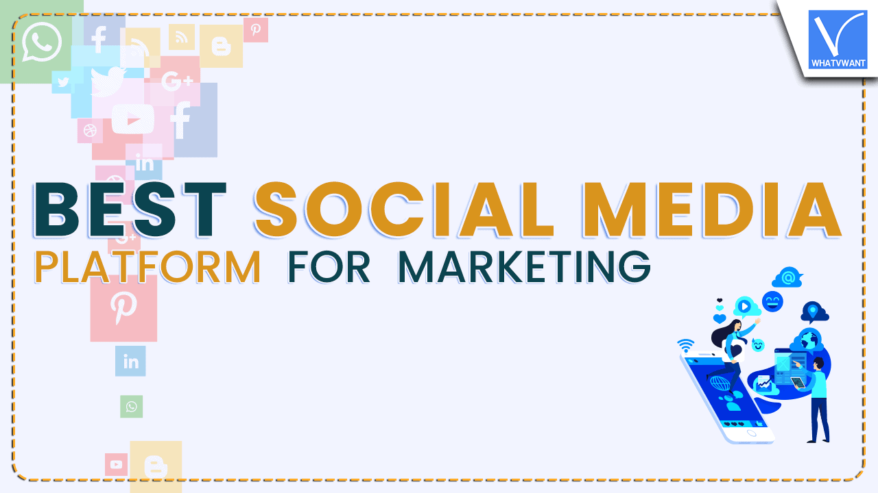 Best Social Media Platform for Marketing