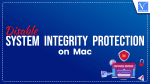 Disable System Integrity Protection on Mac