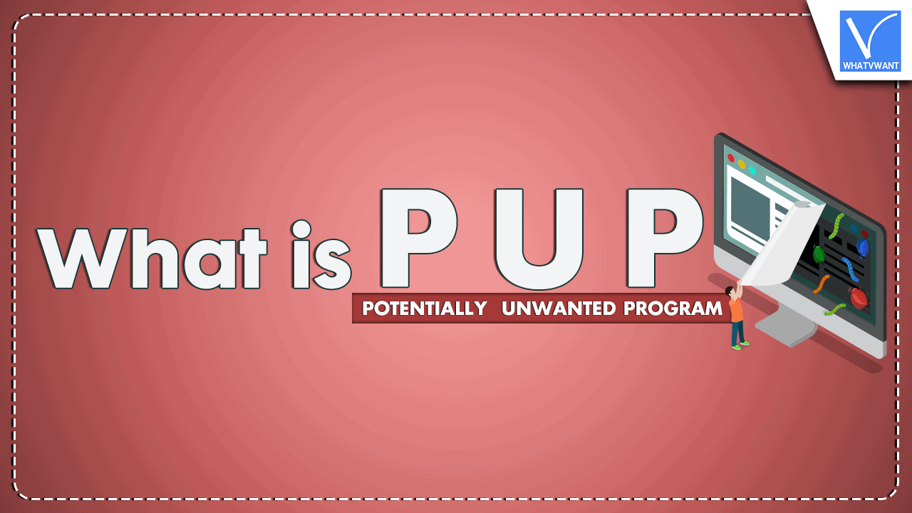 What is PUP