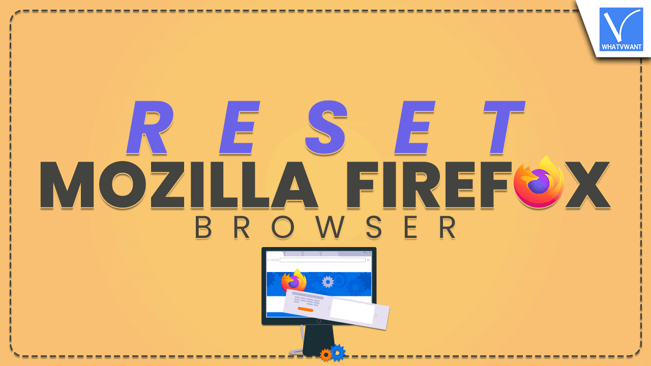 reset the Mozilla Firefox browser