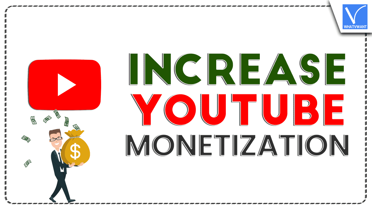 Increase YouTube Monetization