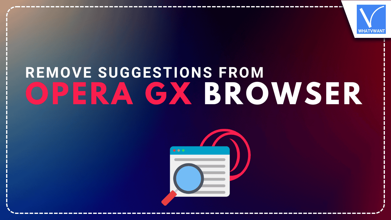 Remove Suggestions from Opera GX