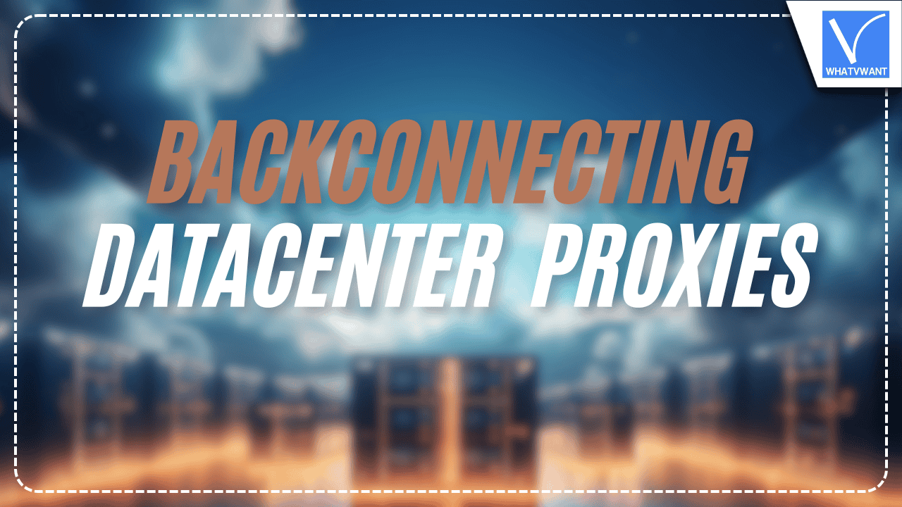 Backconnecting datacenter proxies