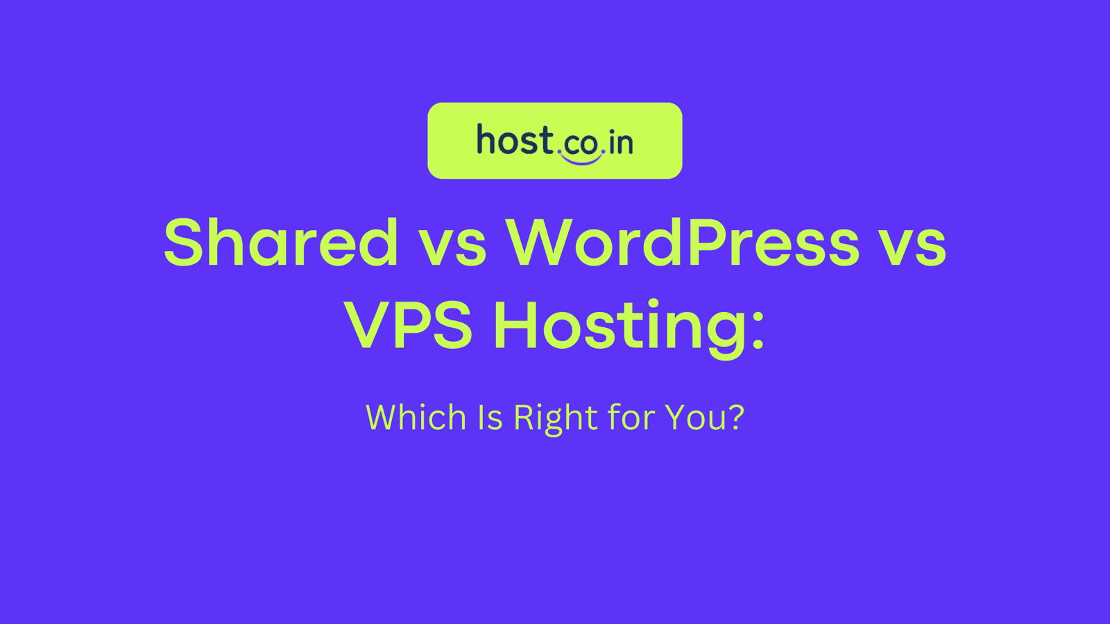 shared Vs WordPress Vs VPS hosting